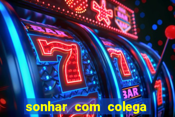 sonhar com colega de trabalho jogo do bicho